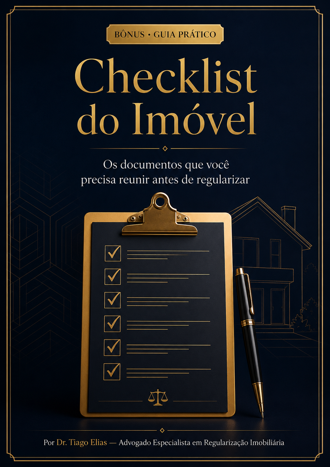 Bônus Checklist do Imóvel — os documentos que você precisa reunir antes de regularizar