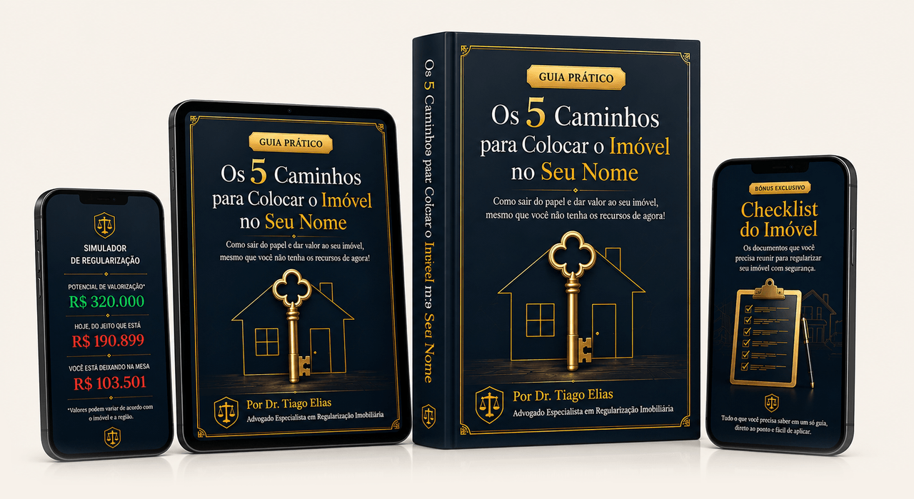 Tudo o que você recebe: o guia Os 5 Caminhos, o Checklist do Imóvel e o Simulador de Regularização